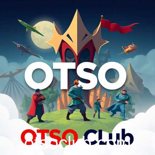 OTSO Club: Revolutionizing Online Gaming